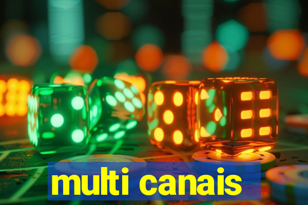 multi canais